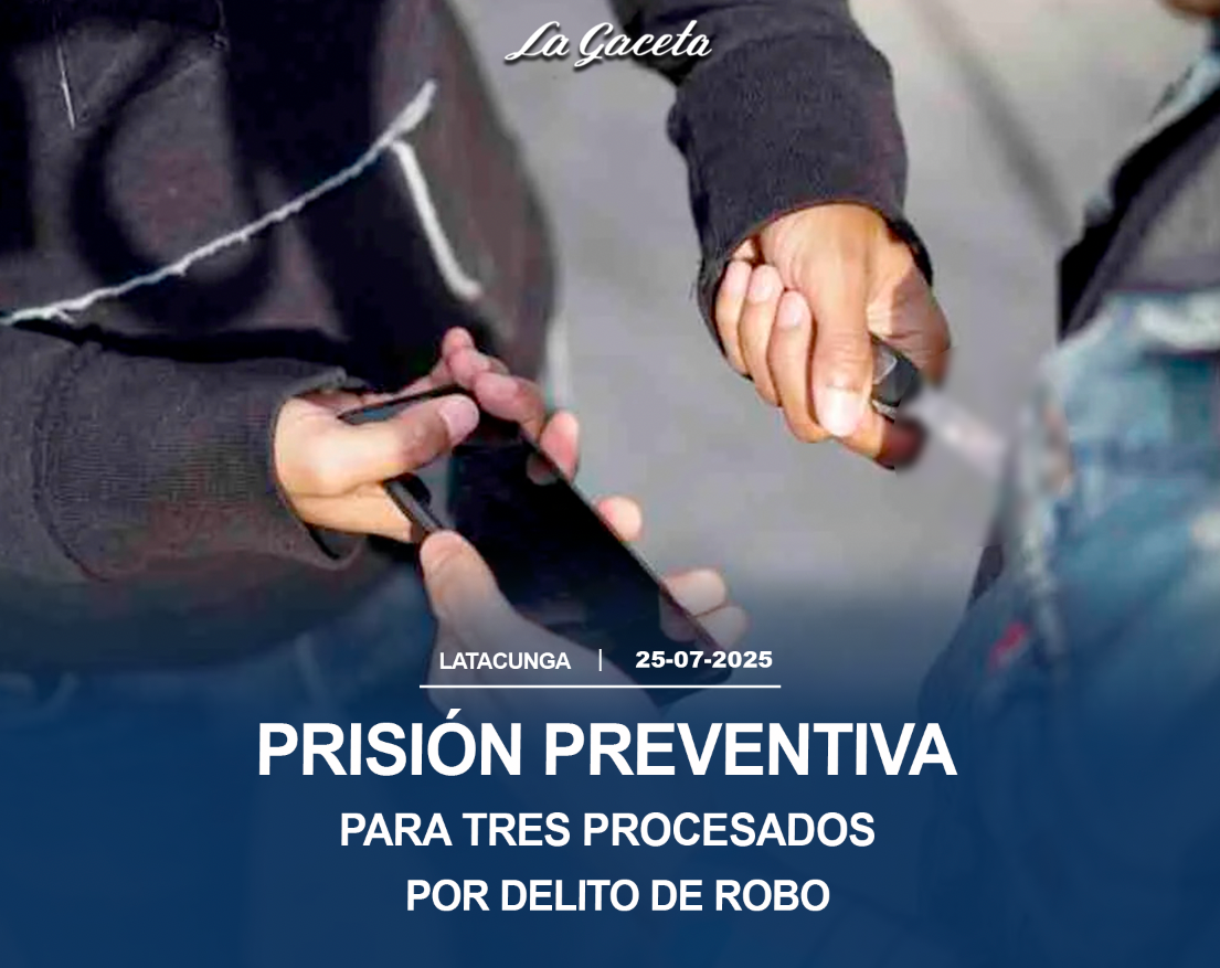 Prisión preventiva para 3 procesados por delito de robo