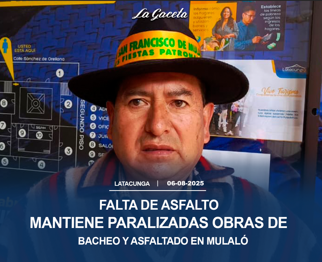Falta de asfalto mantiene paralizada obras de bacheo y asfaltado en la parroquia de Mulaló
