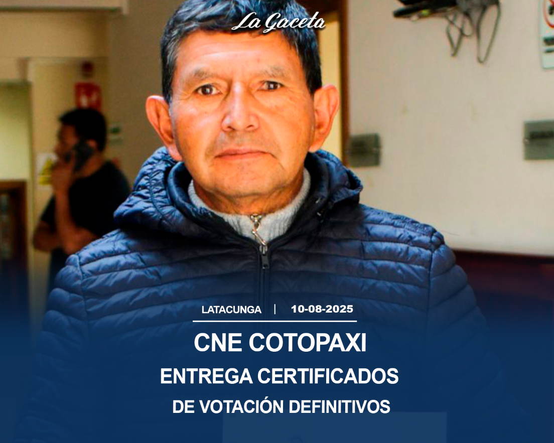CNE Cotopaxi entrega certificados de votación definitivos