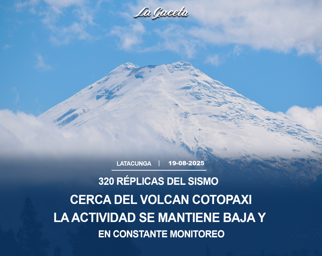320 réplicas del sismo cerca del volcán Cotopaxi