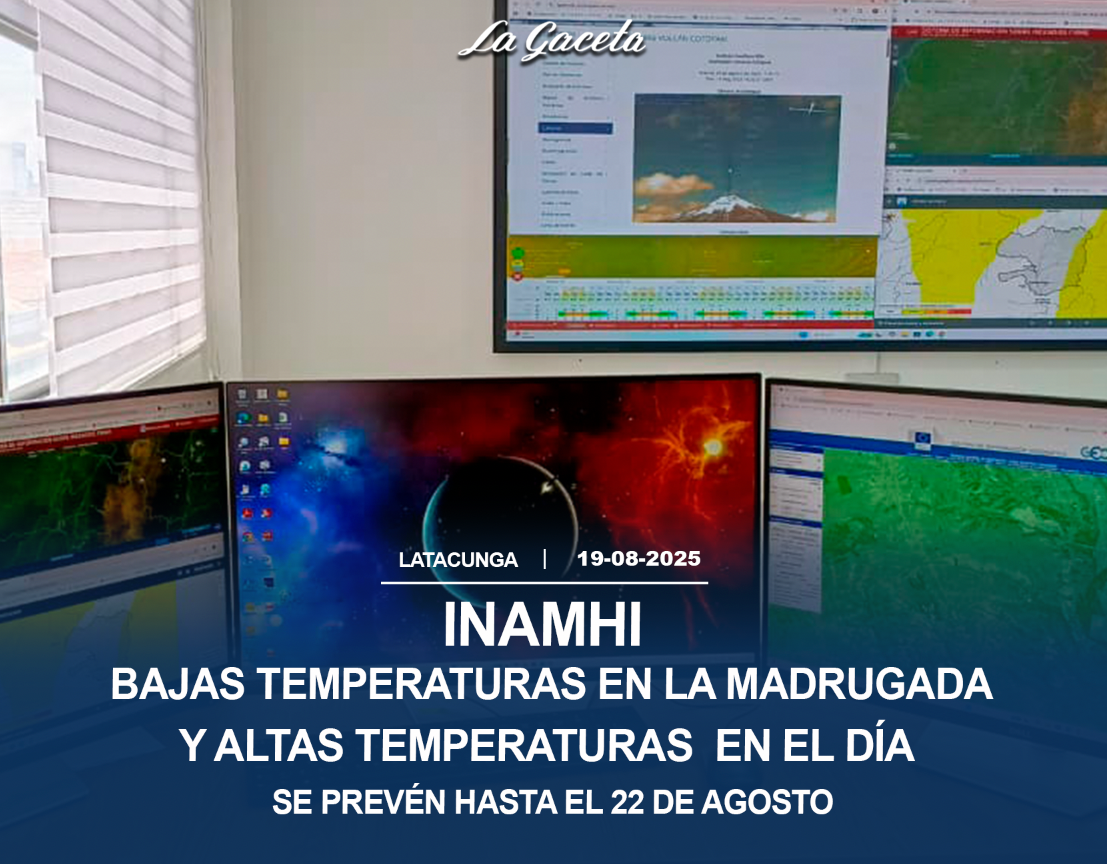 Bajas temperaturas en la madrugada y altas temperaturas en el día se prevén hasta este 22 de agosto
