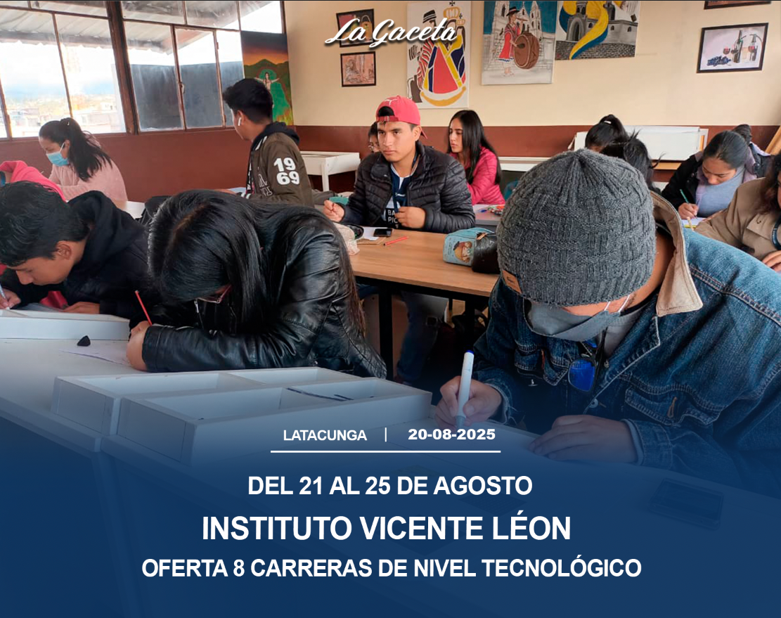 Instituto Vicente León oferta 8 carreras de nivel tecnológico