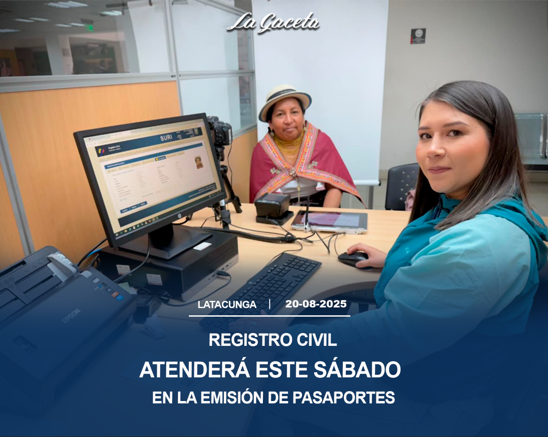 Registro Civil atenderá este sábado en la emisión de pasaportes