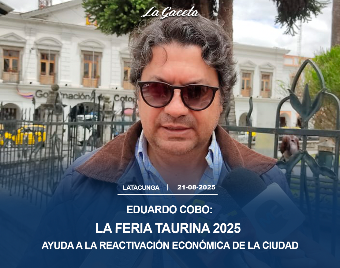 La feria taurina Latacunga 2025 ayuda a la reactivación económica de la ciudad