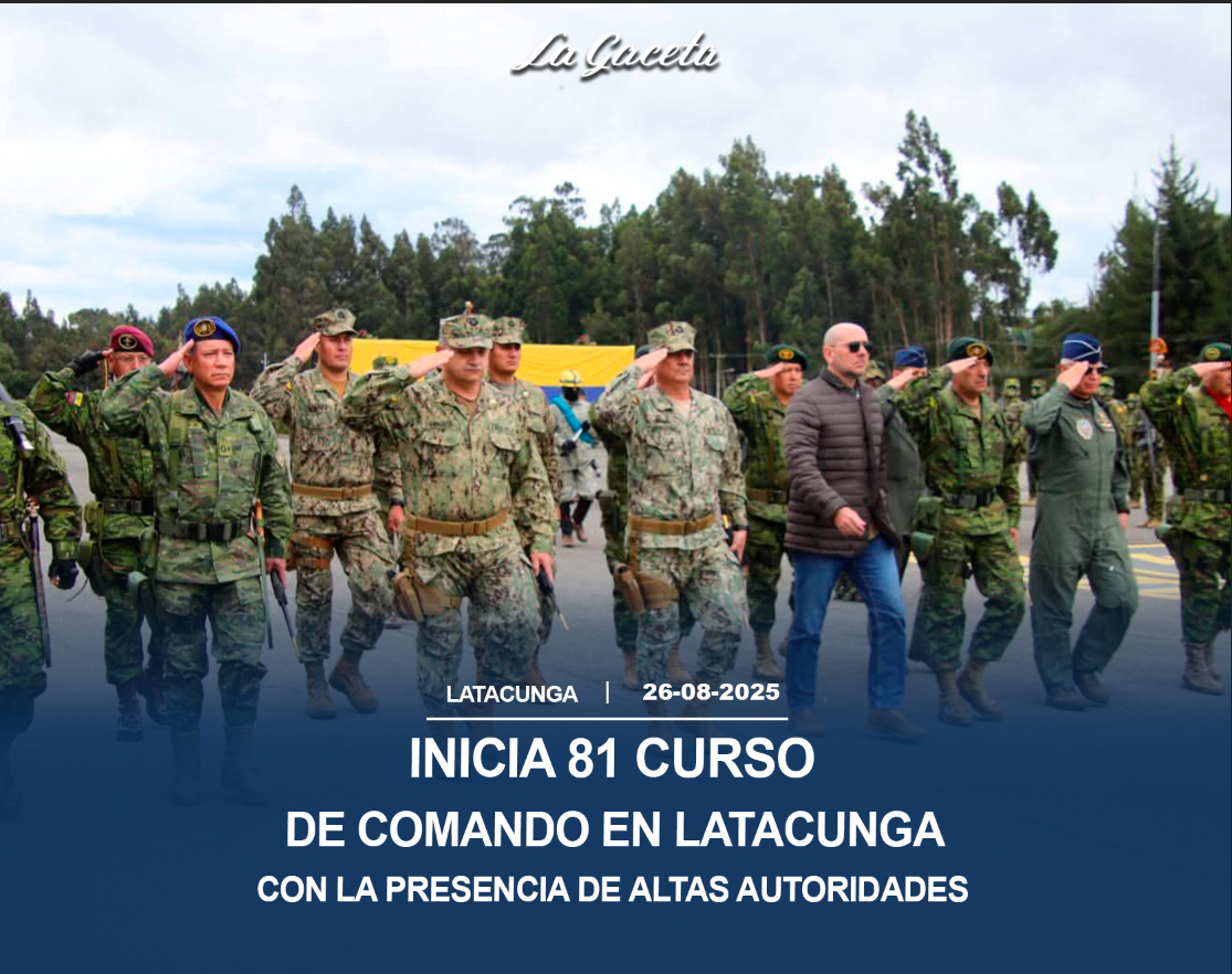 Inicia 81 Curso de Comando en Latacunga con la presencia de altas autoridades