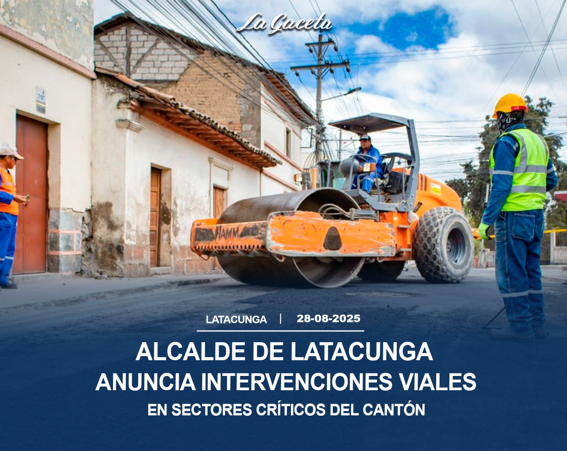 Alcalde de Latacunga anuncia intervenciones viales en sectores críticos del cantón