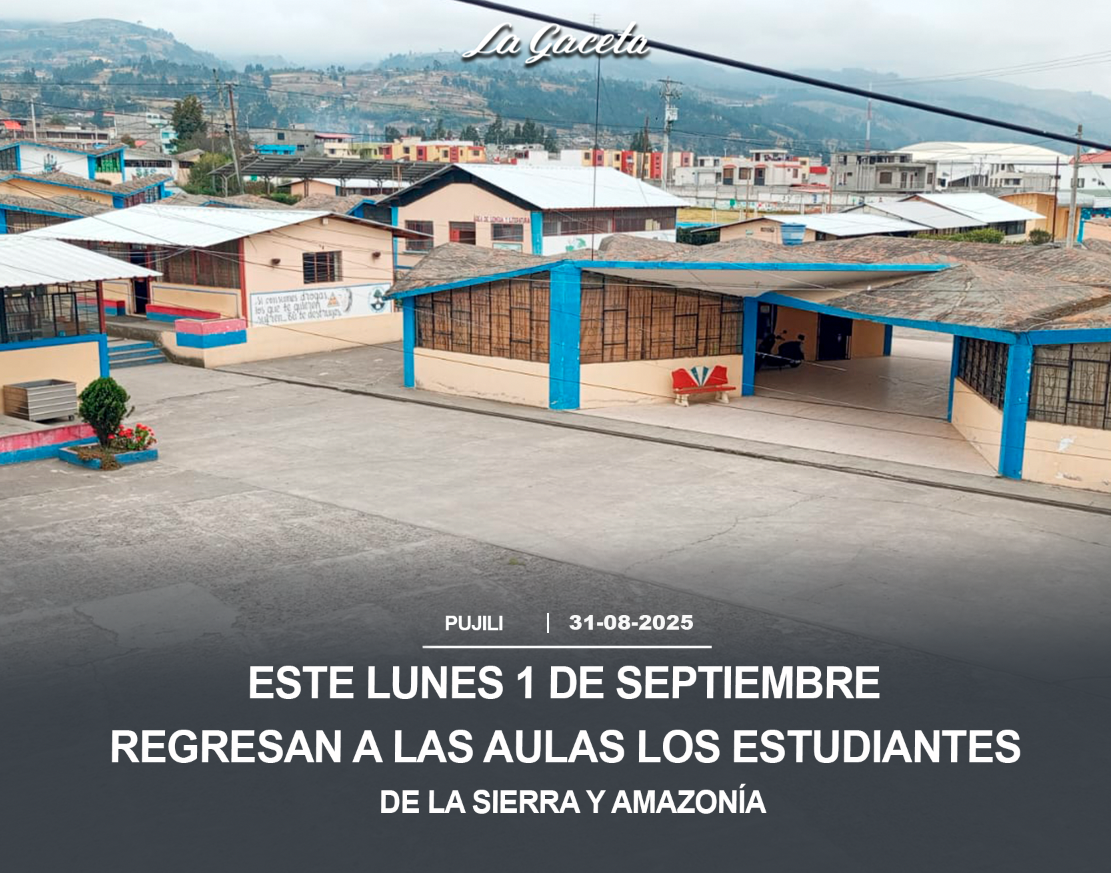 Este lunes 1 de septiembre regresan a las aulas los estudiantes de la Sierra y Amazonía