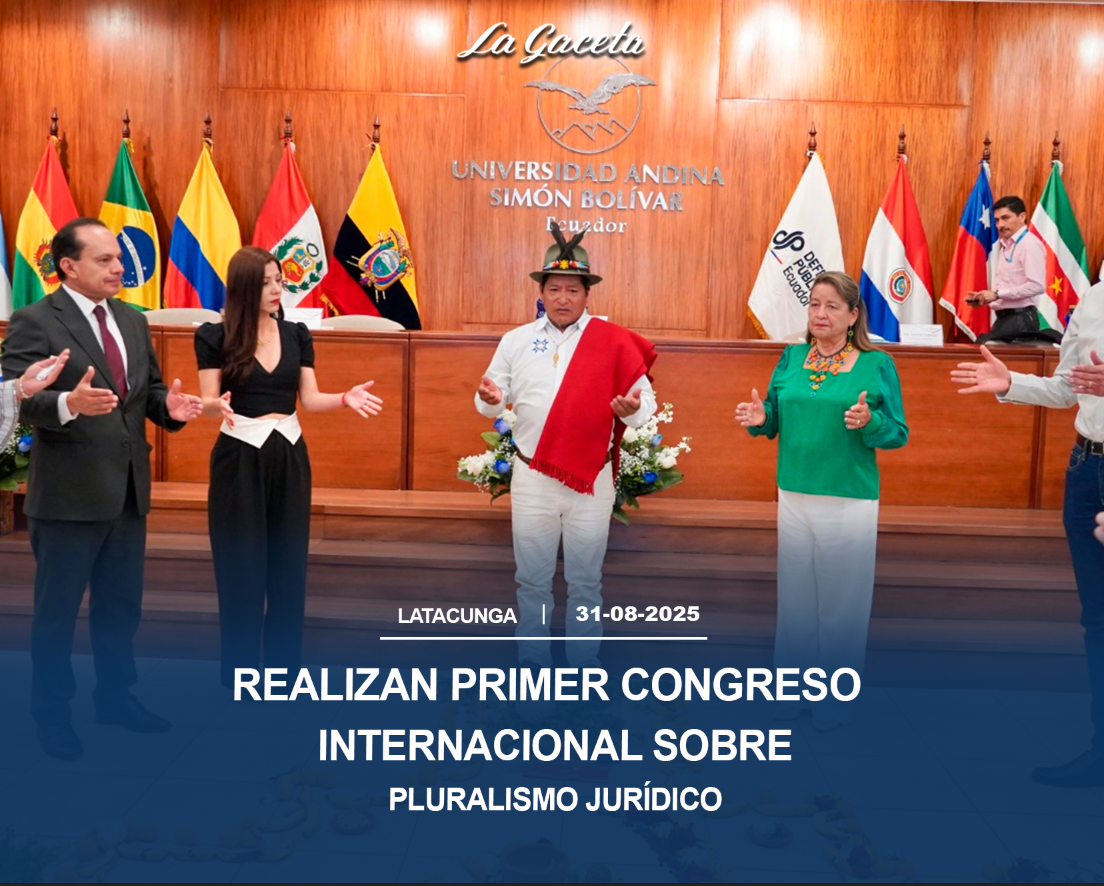 Realizan primer congreso internacional sobre pluralismo jurídico