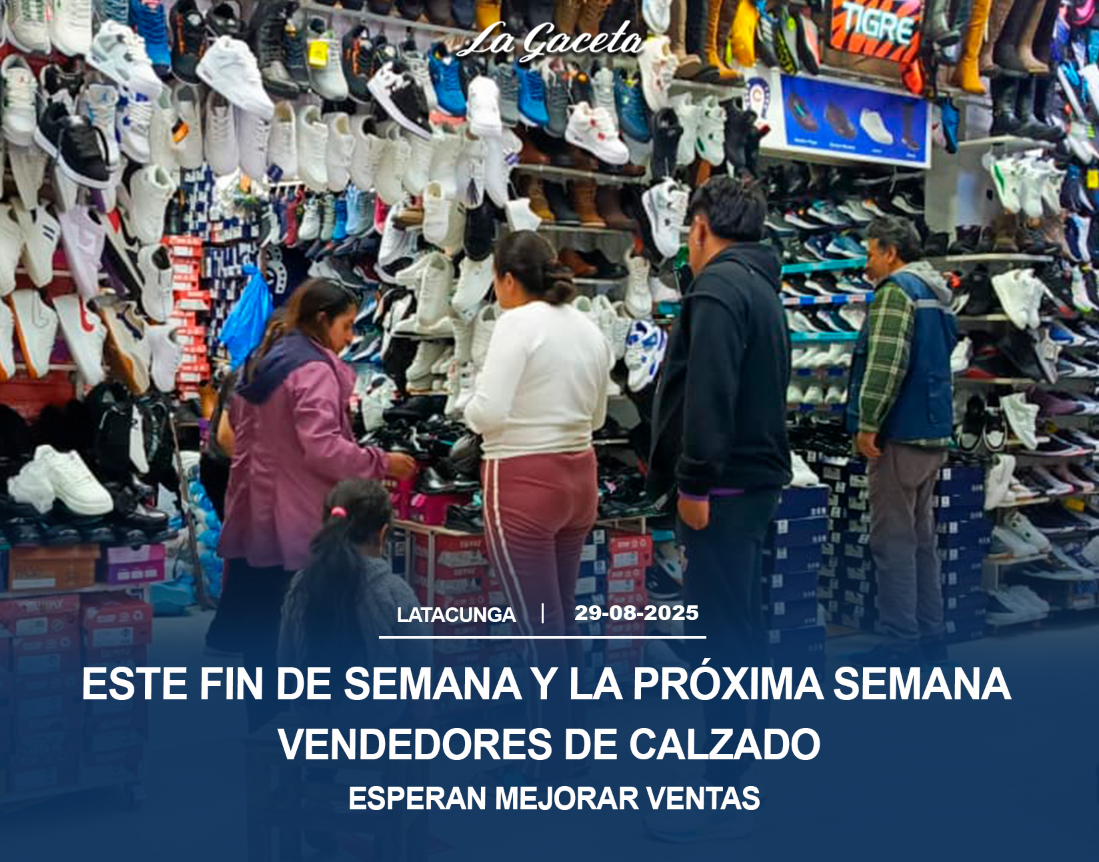Este fin de semana y la próxima semana vendedores de calzados esperan las mayores ventas