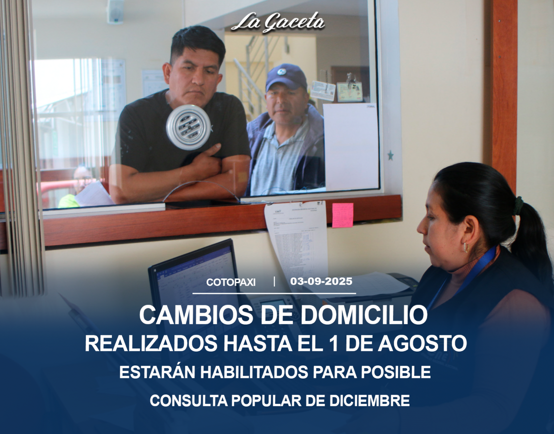Cambios de domicilio realizados hasta el 1 de agosto estarán habilitados para posible consulta popular de diciembre