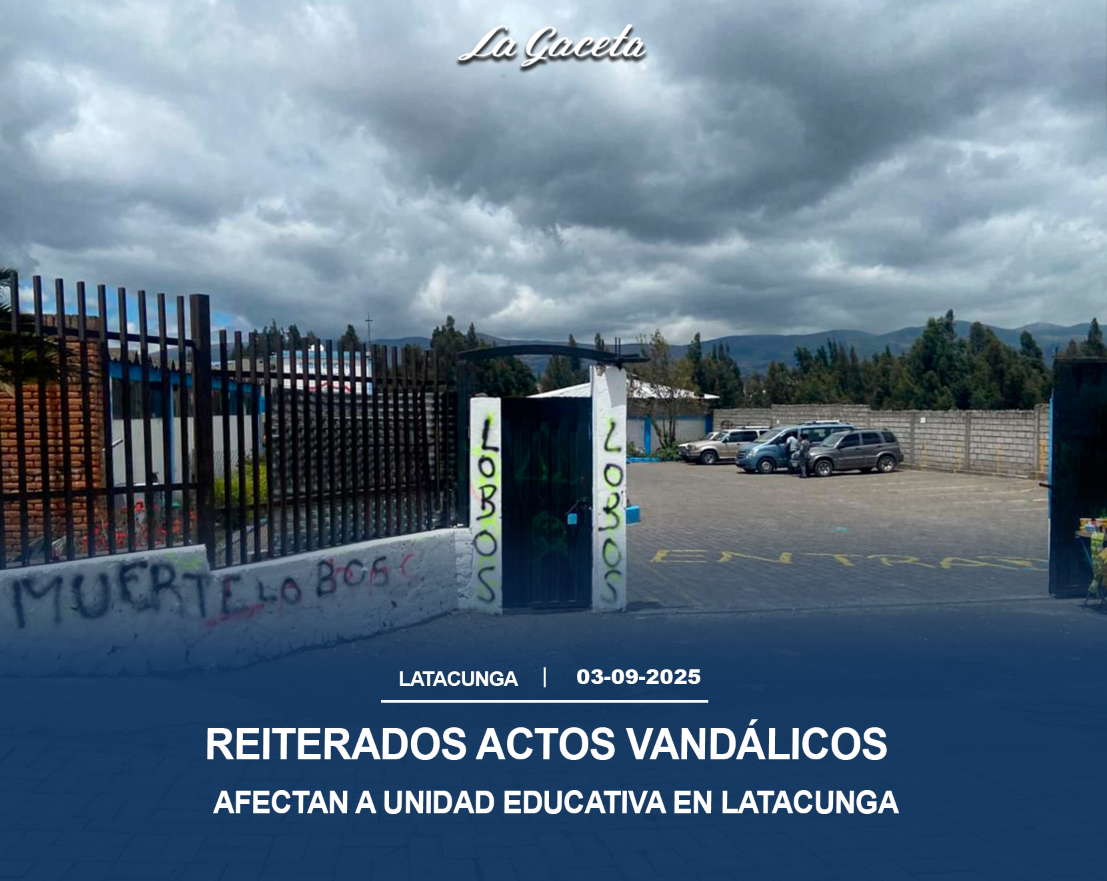 Reiterados actos vandálicos afectan a unidad educativa en Latacunga