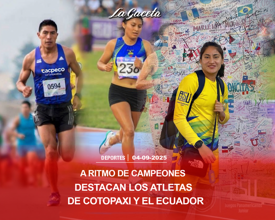 A ritmo de campeones, destacan los atletas de Cotopaxi y el Ecuador