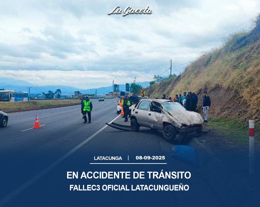 Oficial latacungueño de la Policía murió en aparatoso accidente