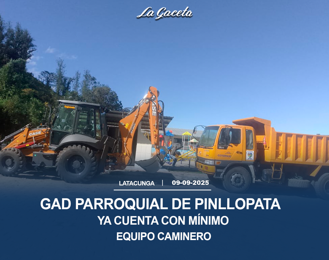 GAD Parroquial de Pinllopata ya cuenta con mínimo equipo caminero 