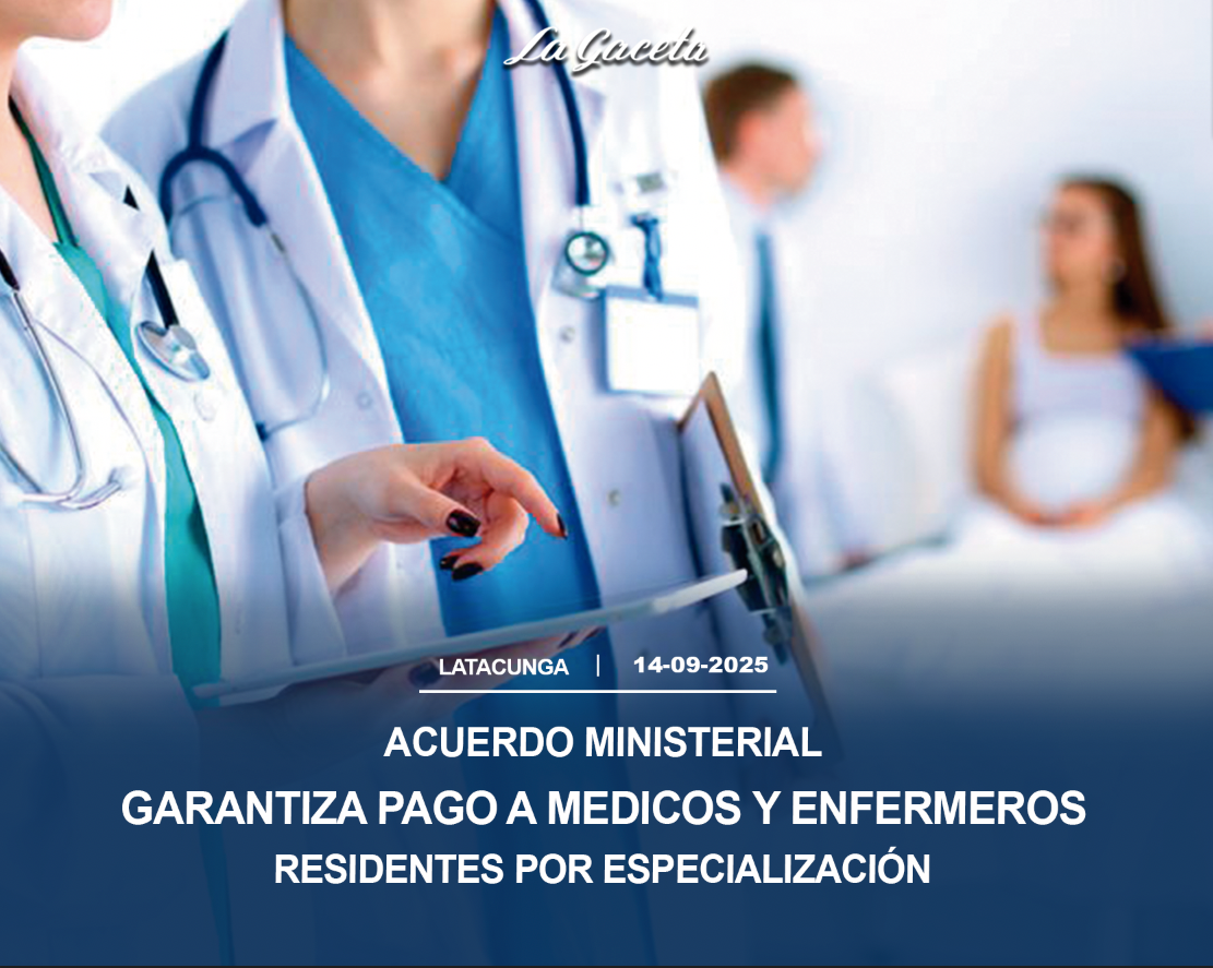 Acuerdo Ministerial garantiza pago a médicos y enfermeros residentes por especialización