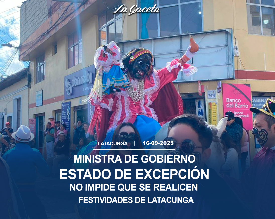 Estado de excepción no impide que se realicen las festividades de Latacunga