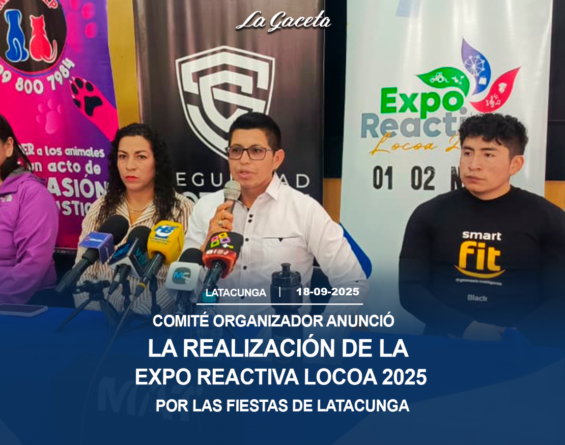Comité organizador anunció la realización de la Expo Reactiva 2025 por las fiestas de Latacunga