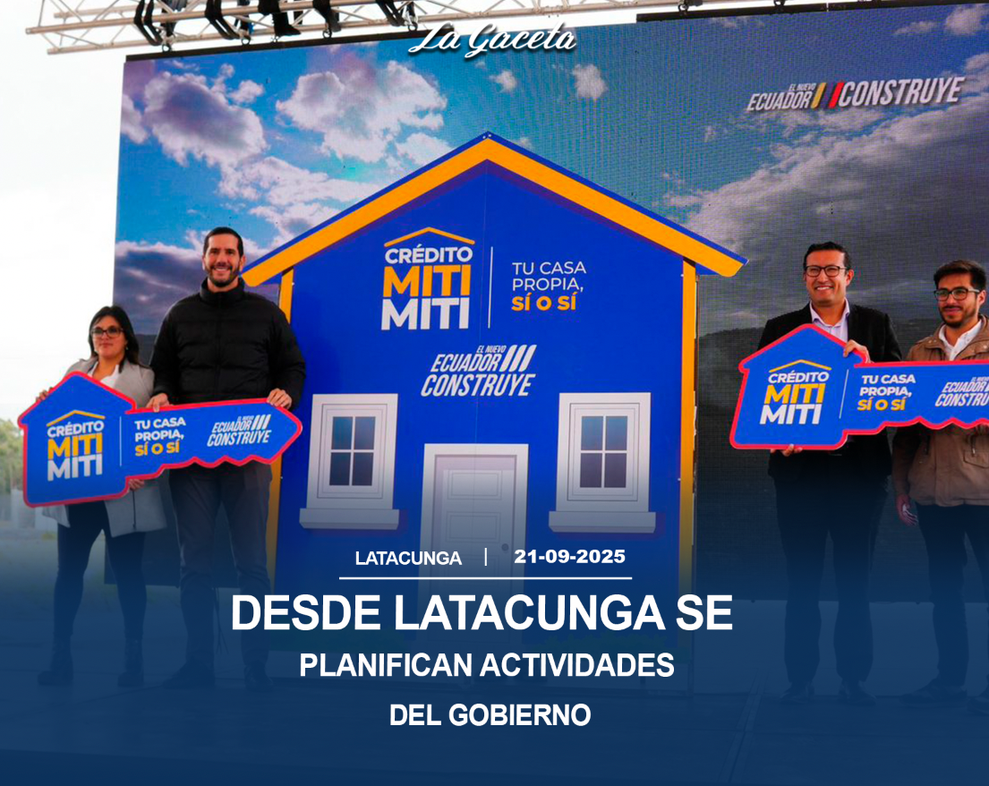 Planificación de actividades de gobierno se prepara desde Latacunga