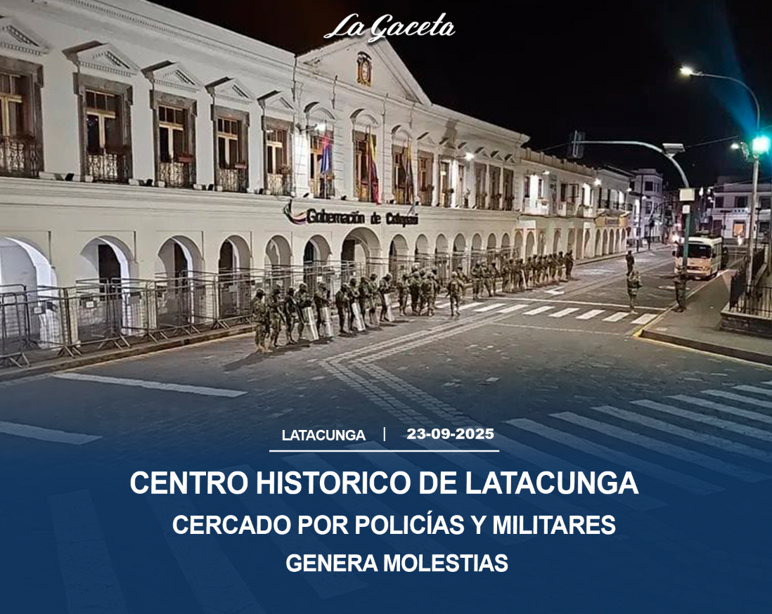 Centro histórico de Latacunga cercado por policías y militares genera molestias