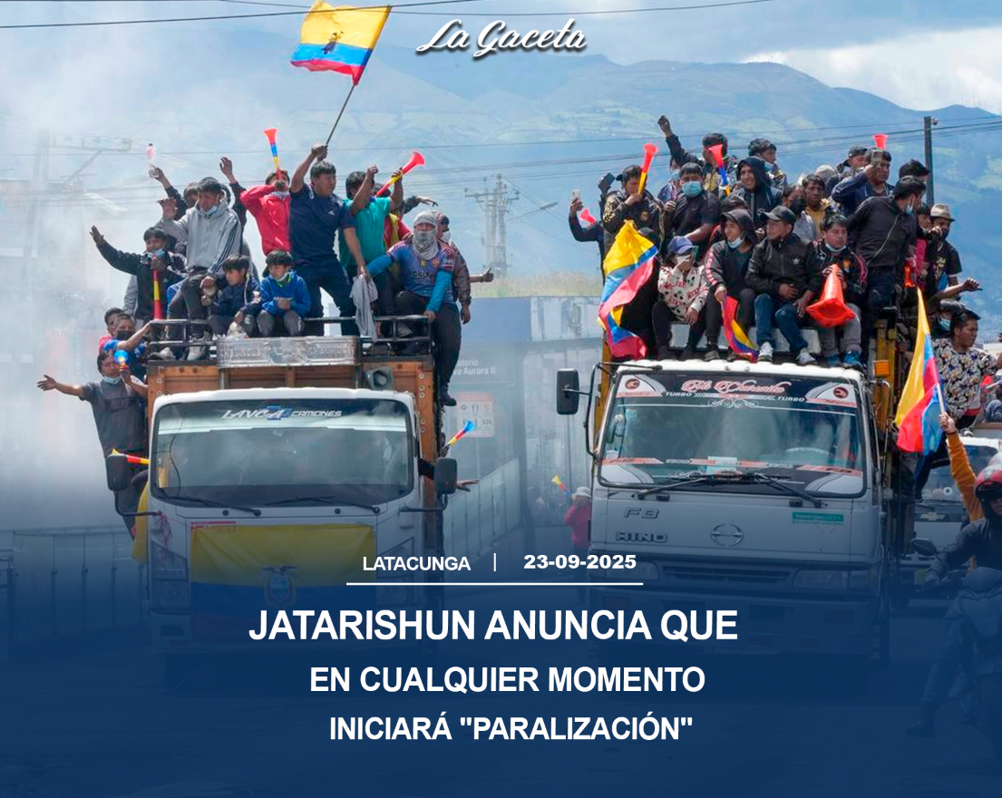 Jatarishun dice que en cualquier momento iniciará “paralización”