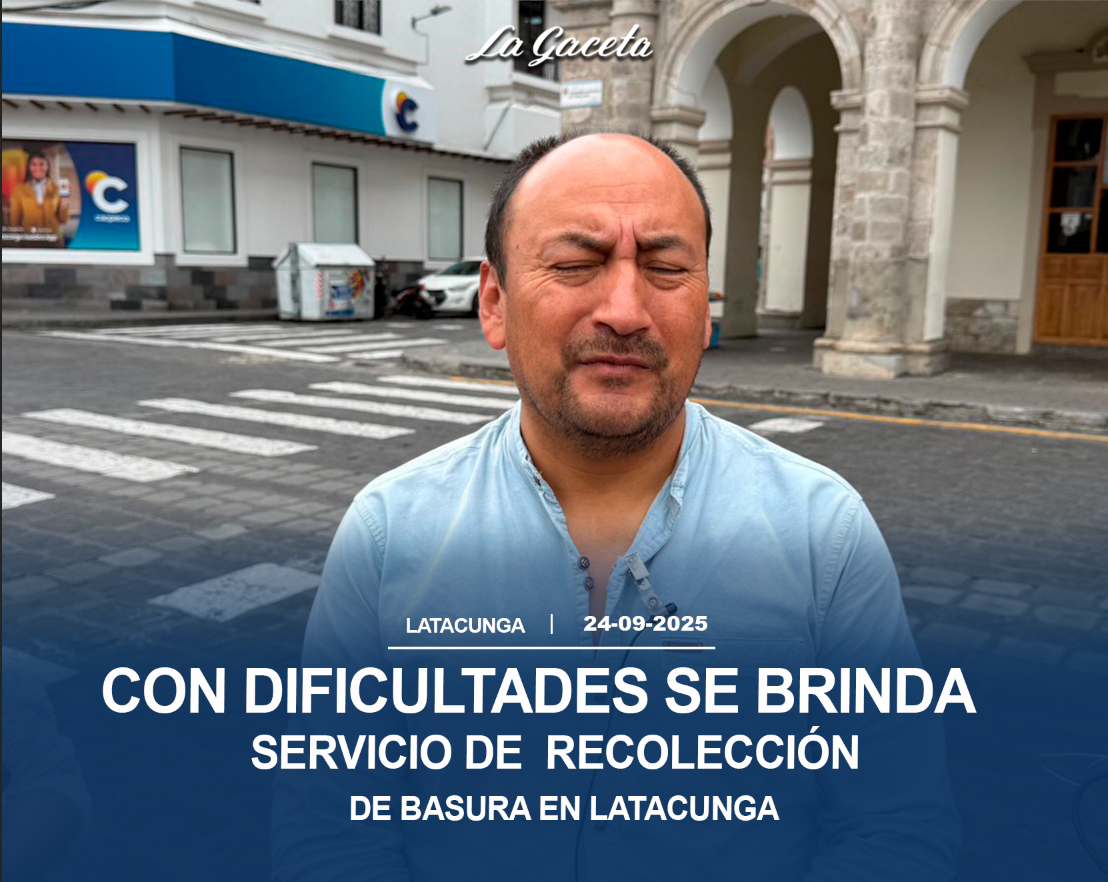 Con dificultades se brinda servicio de recolección de basura en Latacunga