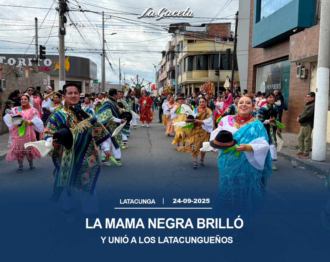 La Mama Negra brilló y unió a los latacungueños