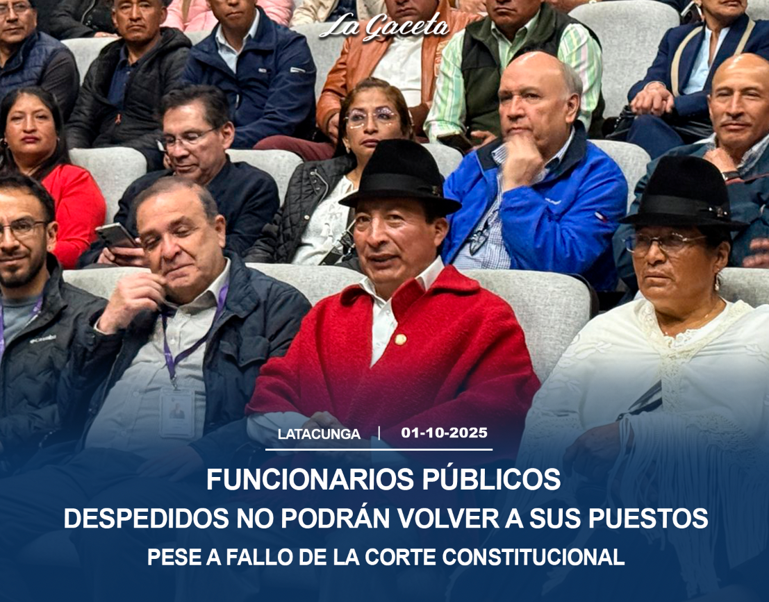 Funcionarios públicos despedidos no podrán volver a sus puestos pese a fallo de la Corte Constitucional