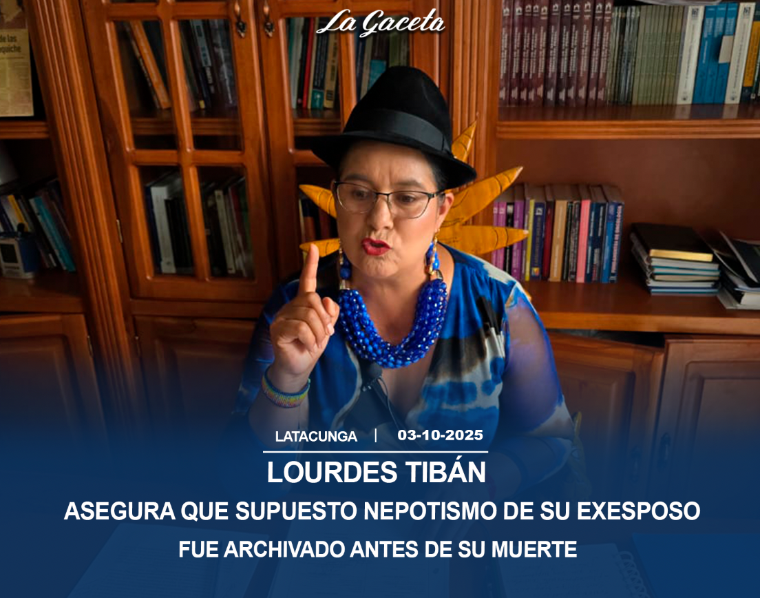 Lourdes Tibán asegura que supuesto nepotismo de su exesposo fue archivado antes de su muerte