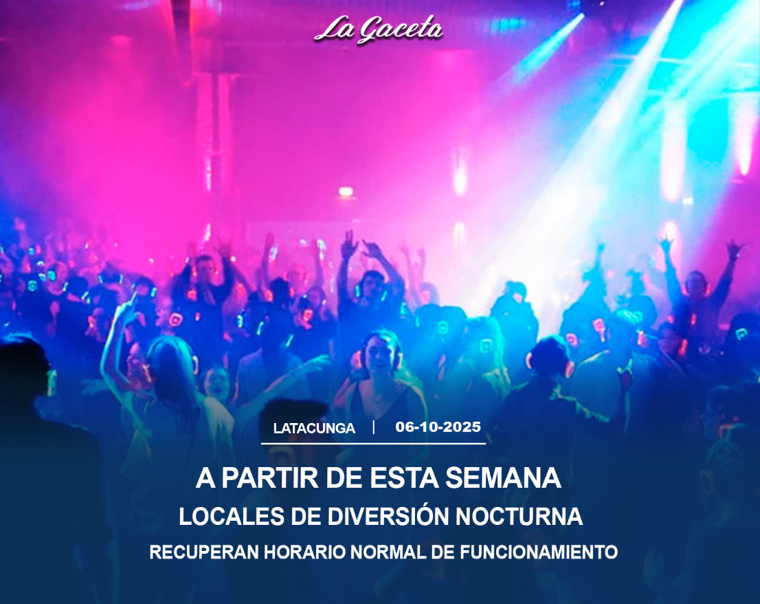 A partir de esta semana locales de diversión nocturna recuperar horario normal de funcionamiento