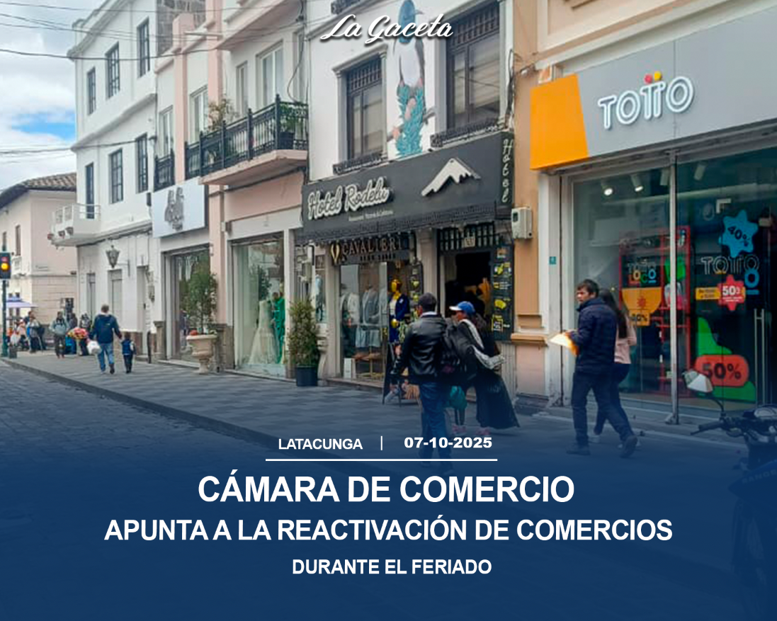 Cámara de Comercio apunta a la reactivación de comercios durante el feriado