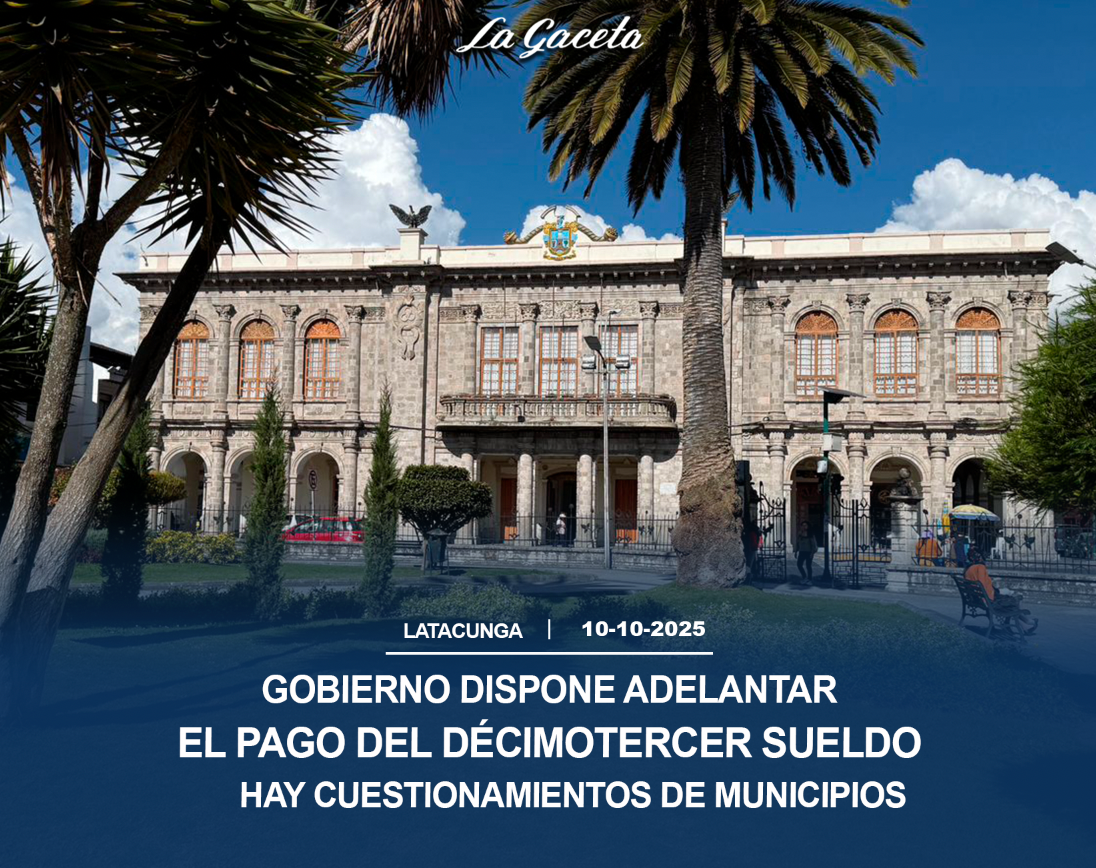 Gobierno dispone adelantar el pago del décimotercer sueldo