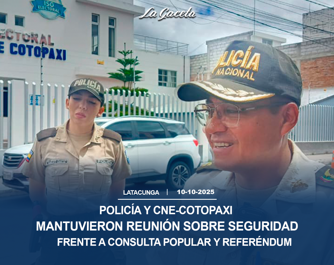 Policía y CNE-Cotopaxi 