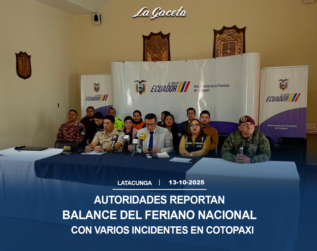 Autoridades reportan balance del feriado nacional con varios incidentes en Cotopaxi