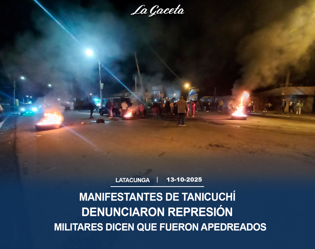 Manifestantes de Tanicuchí denunciaron represión; Militares dicen que fueron apedreados