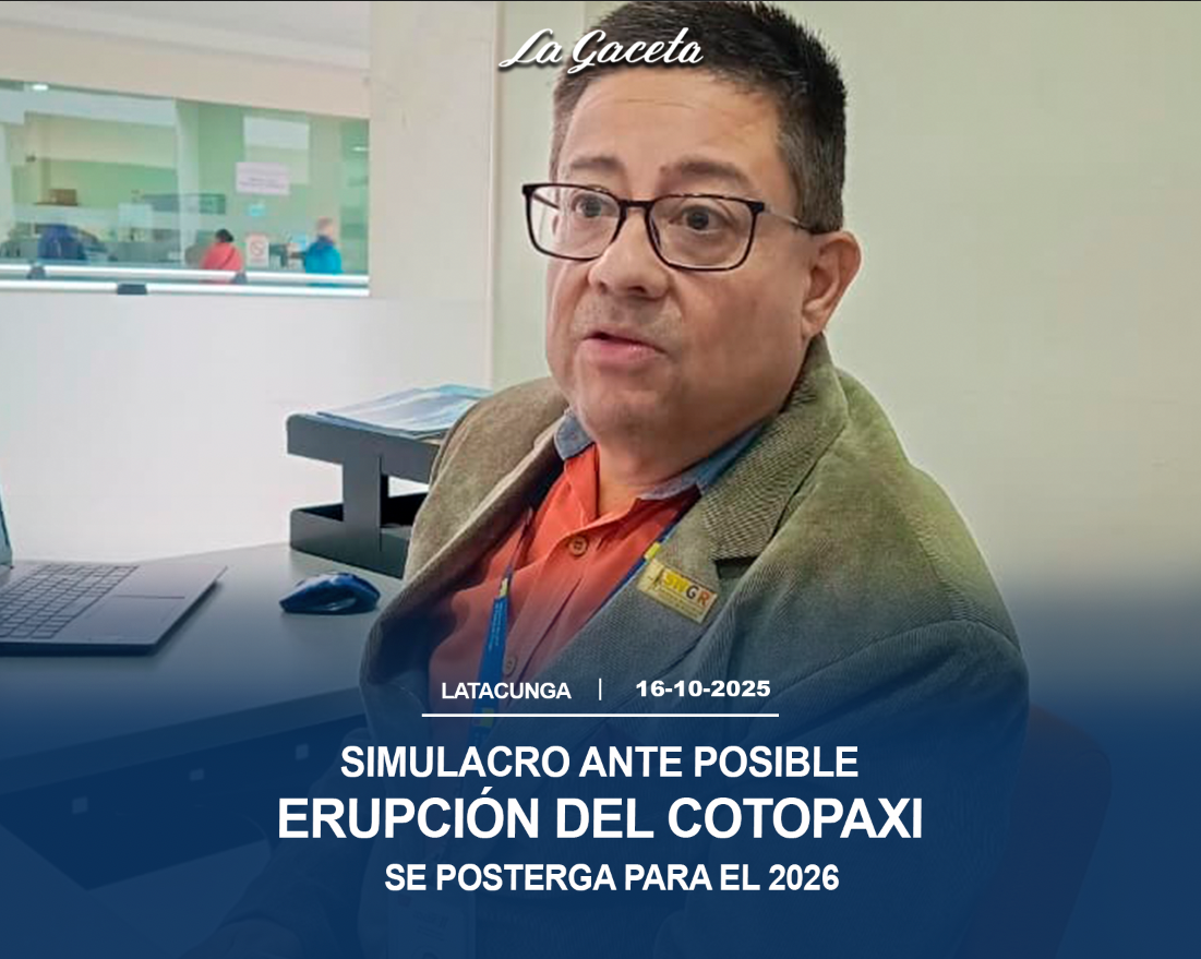 Simulacro ante posible erupción del volcán Cotopaxi se posterga para el 2026