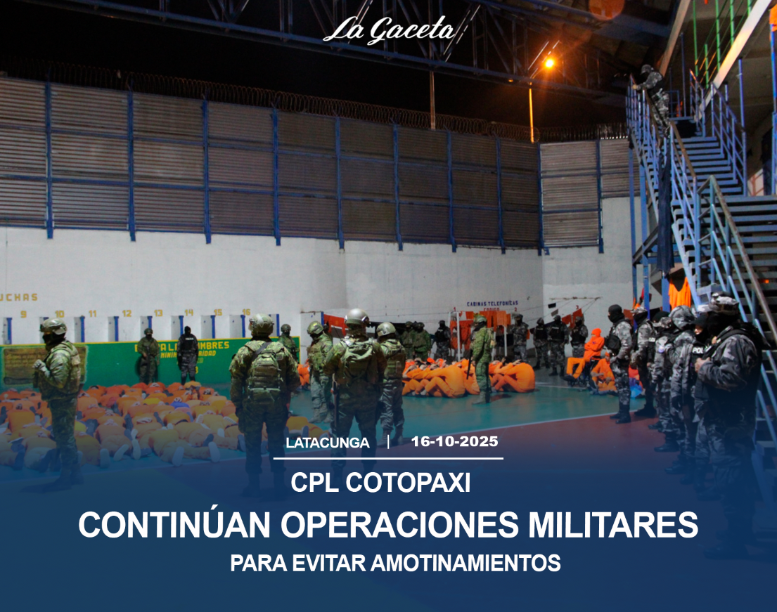 Continúan operaciones militares para evitar amotinamientos