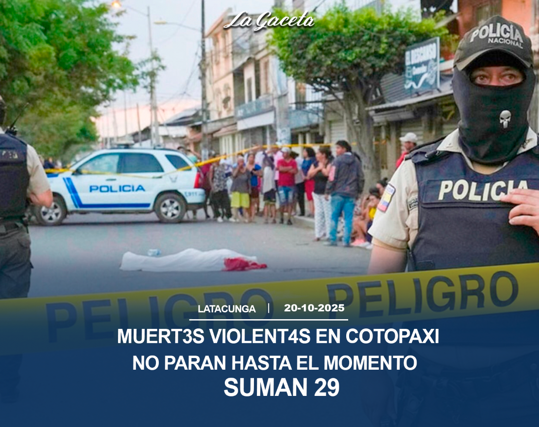 Muertes violentas en Cotopaxi no paran hasta el momento suman 29