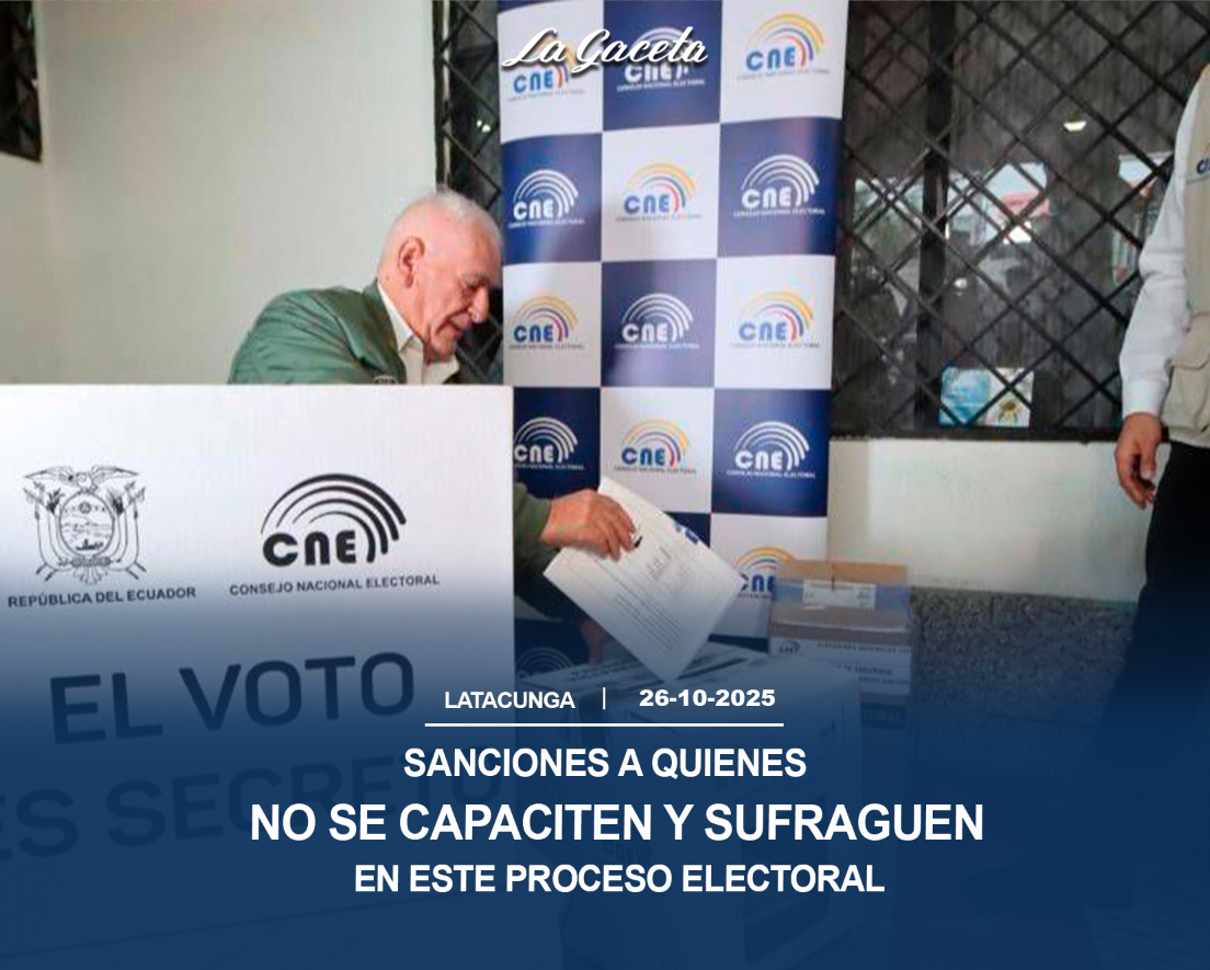 Sanciones a quienes no se capaciten y sufraguen en este proceso electoral