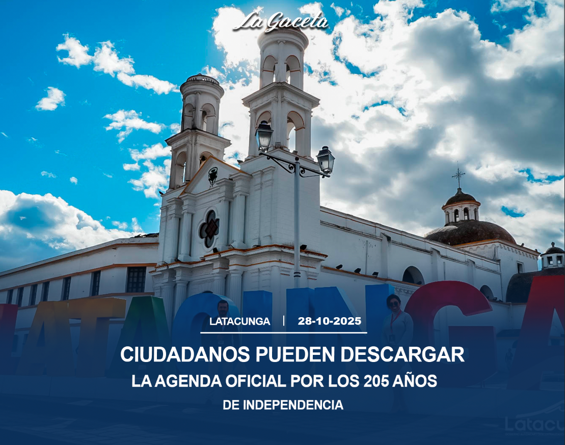 Ciudadanos pueden descargar la agenda oficial por los 205 años de independencia