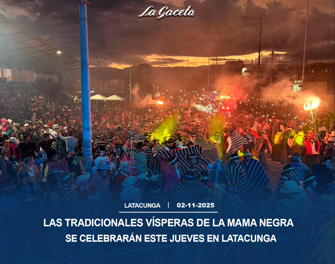 Las tradicionales vísperas de la Mama Negra se celebrarán este jueves en Latacunga