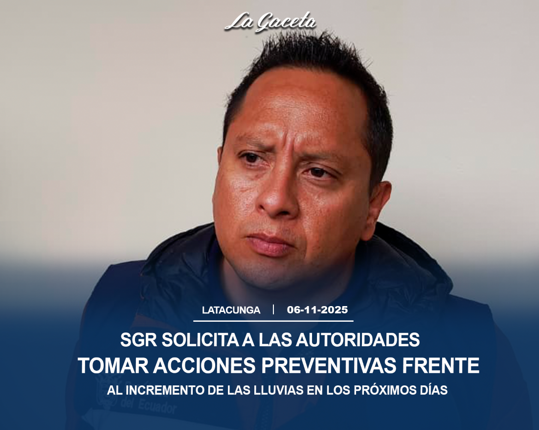 SGR solicita a las autoridades tomar acciones preventivas frente al incremento de las lluvias en los próximos días
