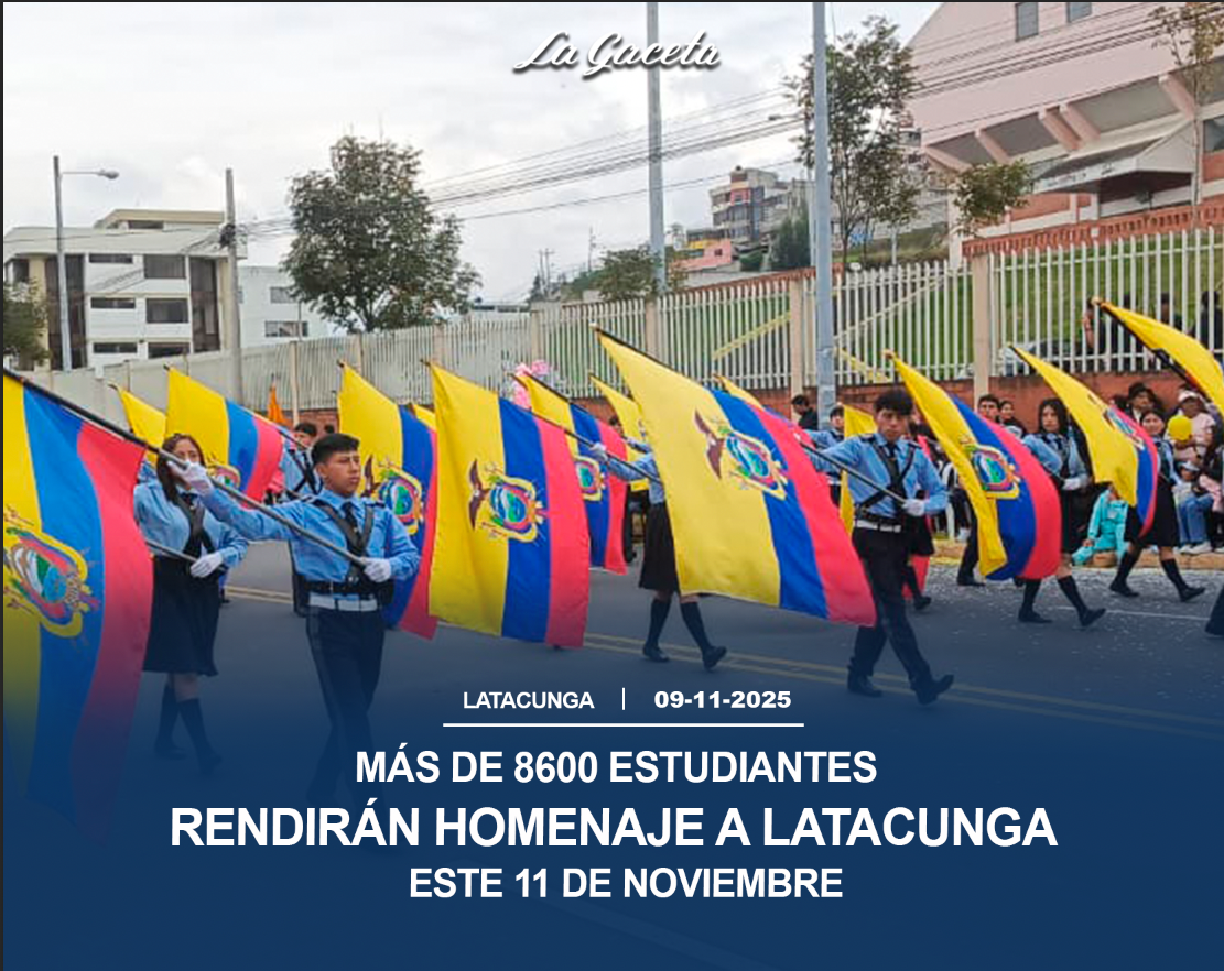 Más de 8600 estudiantes rendirán homenaje a Latacunga este 11 de noviembre