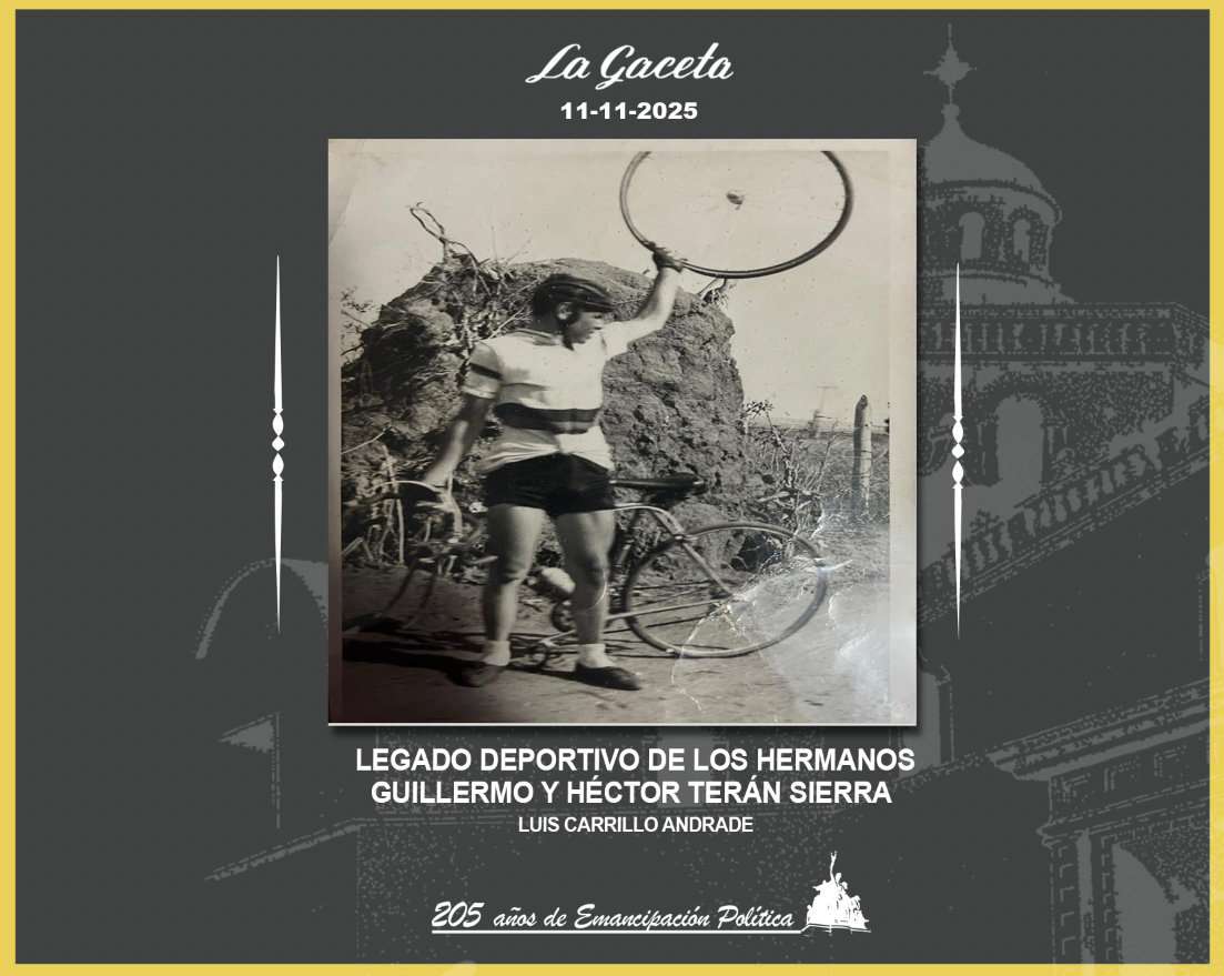 Legado deportivo de los hermanos Guillermo y Héctor Terán Sierra