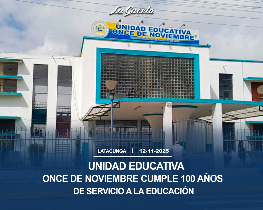 Unidad Educativa Once de Noviembre cumple 100 años de servicio a la educación