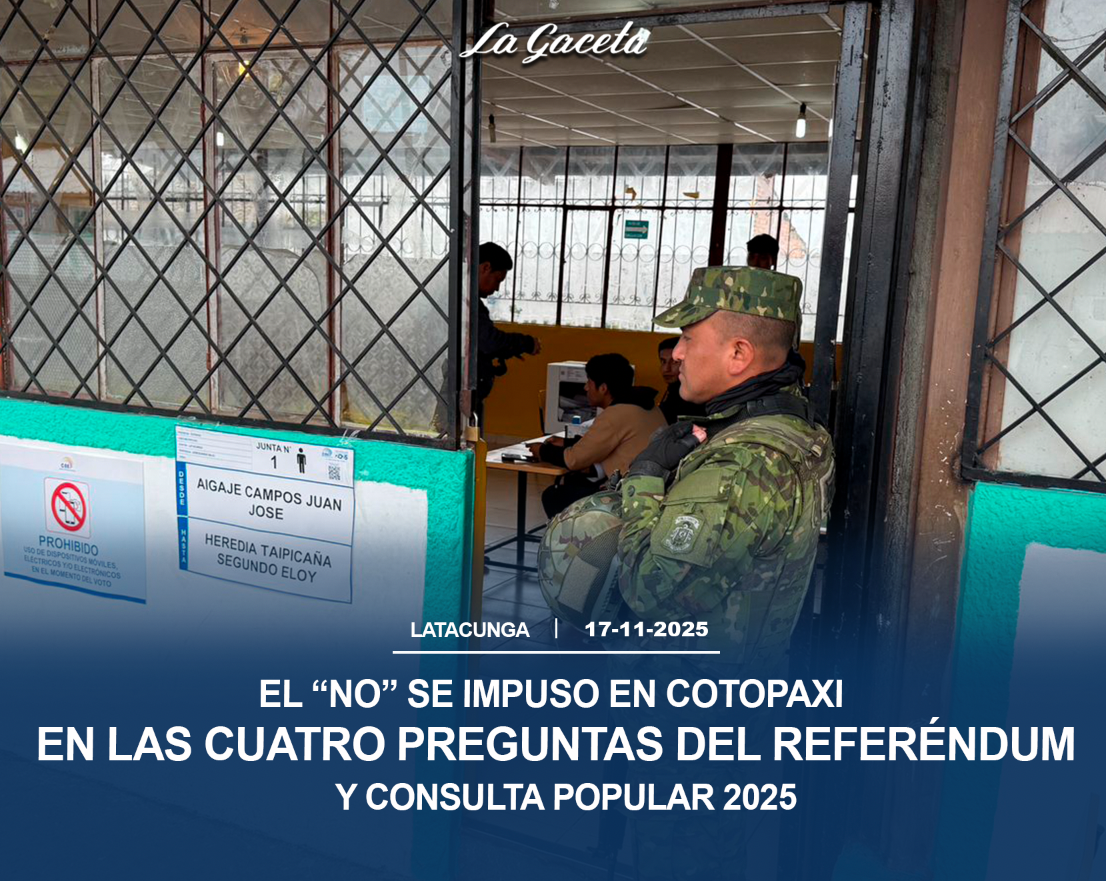 El “No” se impuso en Cotopaxi en las cuatro preguntas del Referéndum y Consulta Popular 2025