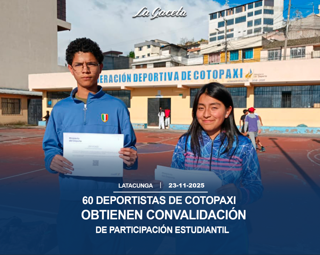 60 deportistas de Cotopaxi obtienen convalidación de participación estudiantil