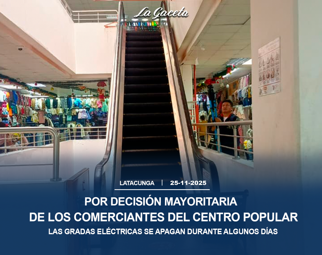 Por decisión mayoritaria de los comerciantes del Centro Popular las gradas eléctricas se apagan durante algunos días a la semana