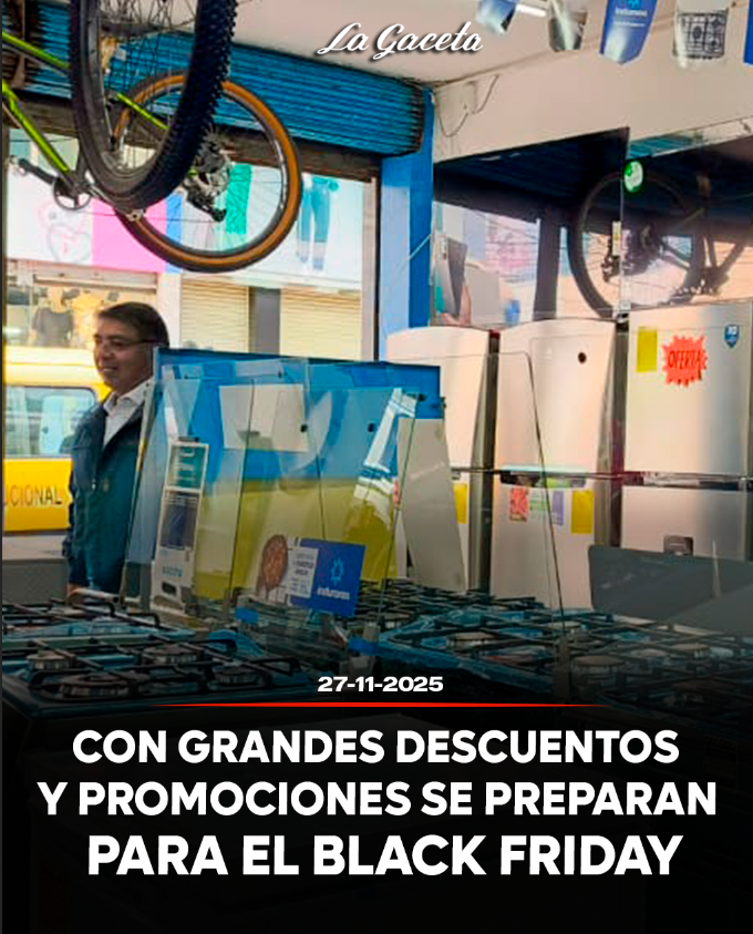 Con grandes descuentos y promociones se preparan los locales de venta para el Black Friday
