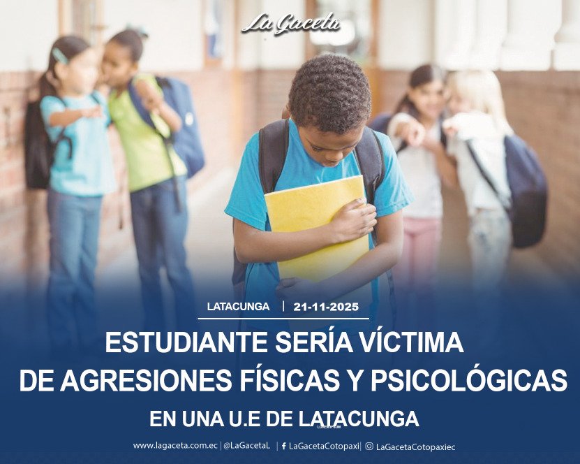 Estudiante sería víctima de agresiones físicas y psicológicas en una U.E de Latacunga