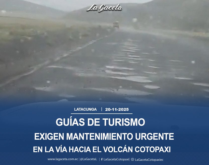 Guías de turismo exigen mantenimiento urgente en la vía hacia el volcán Cotopaxi
